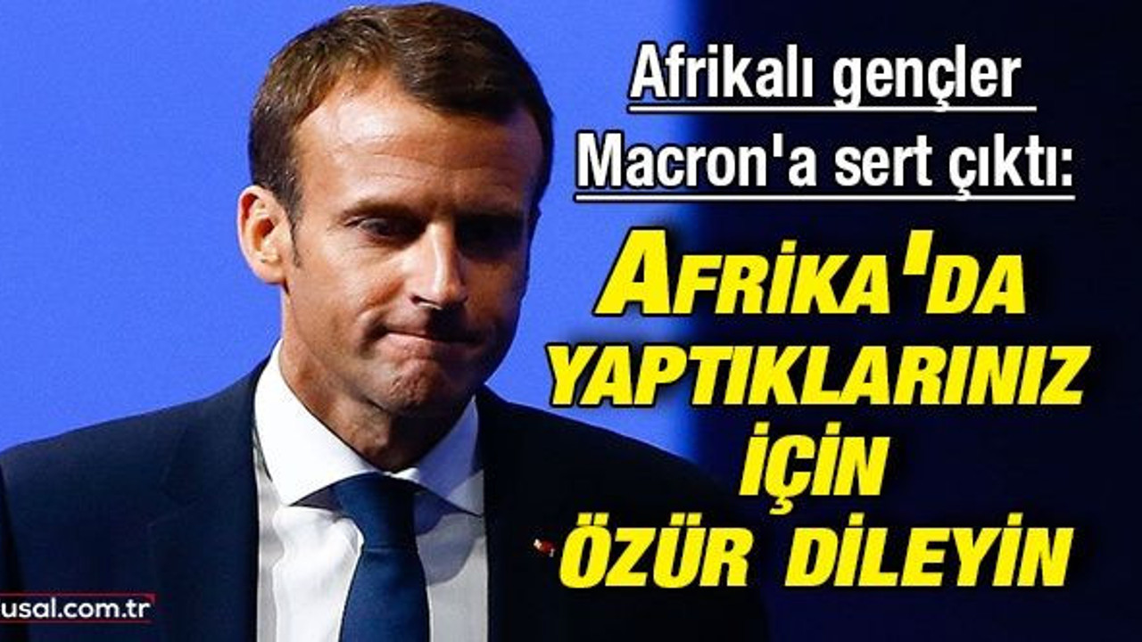 Afrikalı gençlerden Fransa'ya sert tepki