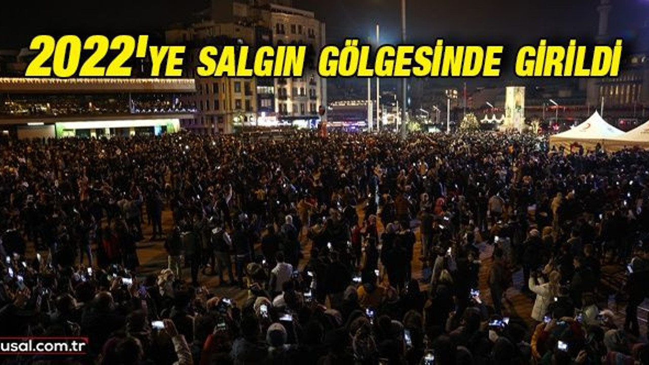 2022'ye salgın gölgesinde girildi