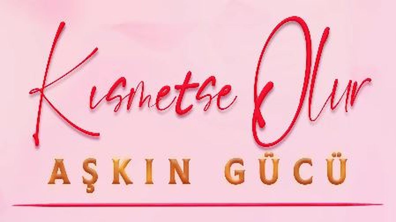 Kısmetse olur 140 bölüm