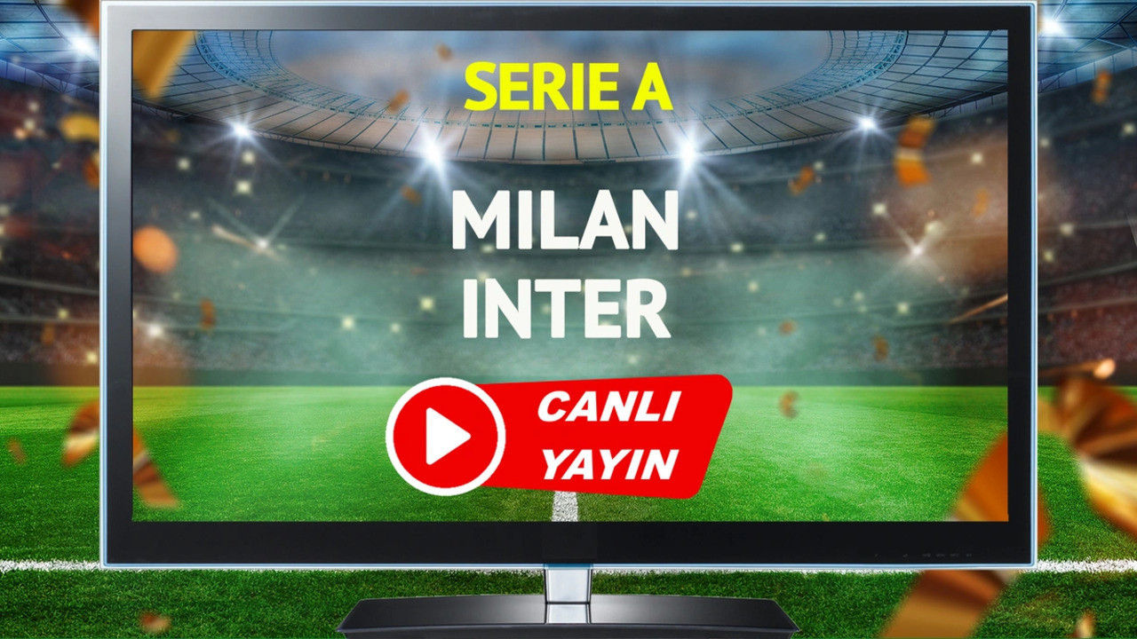 Milan Inter maçını canlı izle!