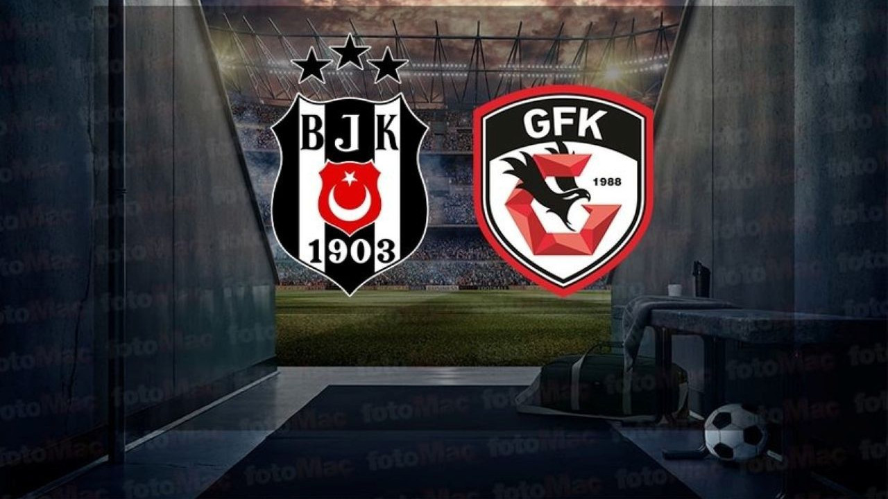 Beşiktaş-Gaziantep FK maçı hangi kanalda? Beşiktaş-Gaziantep FK maçı canlı izle
