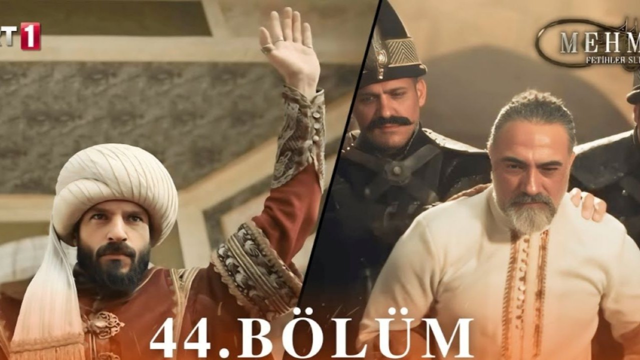 Mehmed: Fetihler Sultanı 44.bölüm canlı ve reklamsız izle: Mehmed: Fetihler Sultanı izle