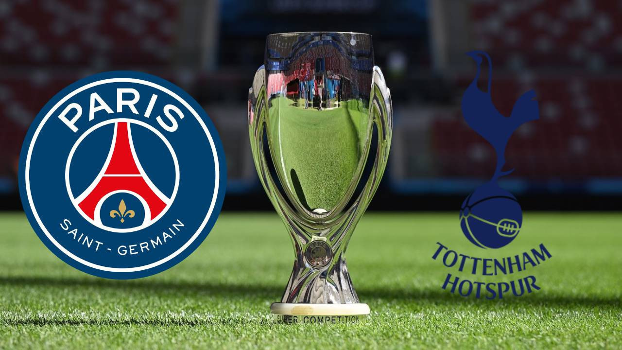 PSG - Tottenham UEFA Süper Kupa finali ne zaman, saat kaçta, hangi kanalda? Canlı yayın bilgisi