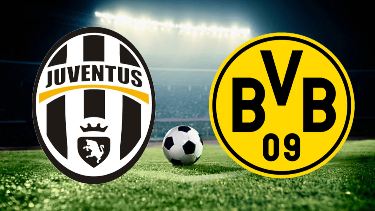 Juventus – Borussia Dortmund maçı için geri sayım başladı, maç saat kaçta, hangi kanalda?