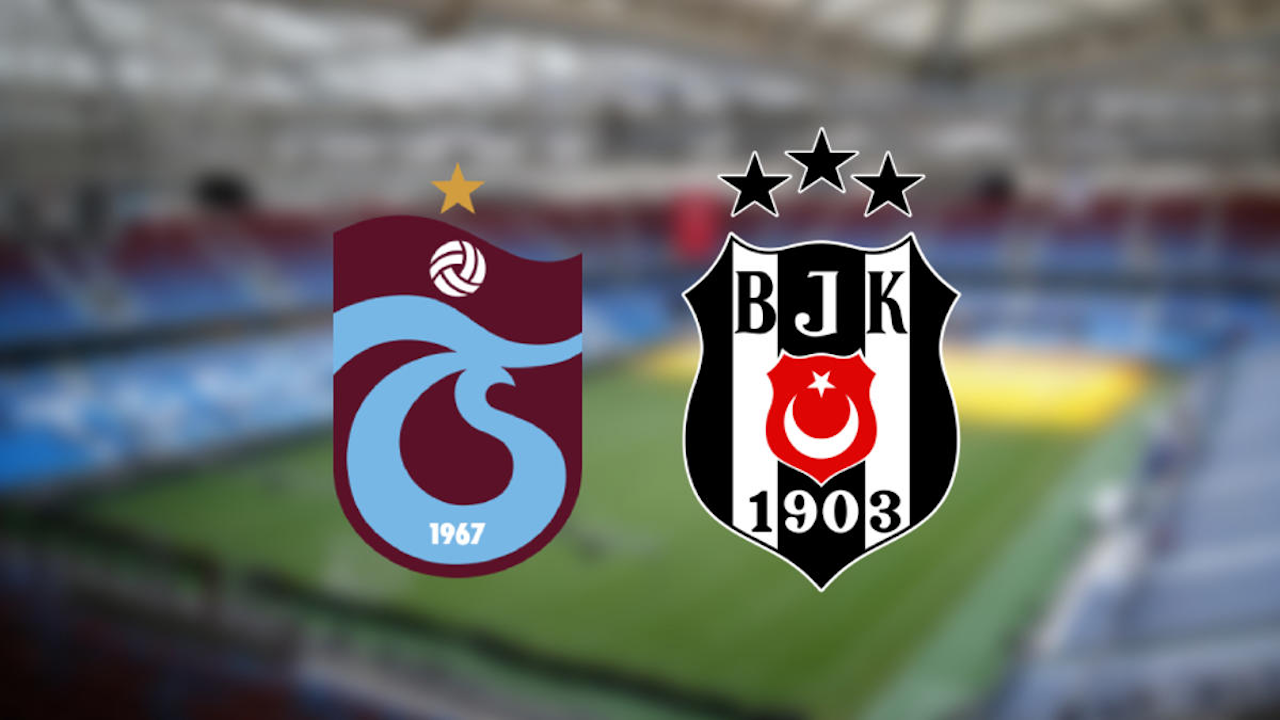 ? CANLI İZLE | Trabzonspor - Beşiktaş Maçı Canlı Yayın, Saat Kaçta, Hangi Kanalda?
