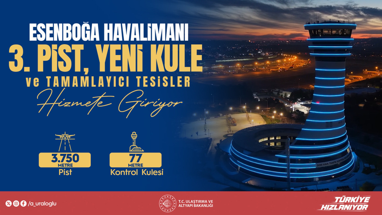 Esenboğa Havalimanı’na yeni pist ve kule: Uraloğlu ayrıntıları açıkladı