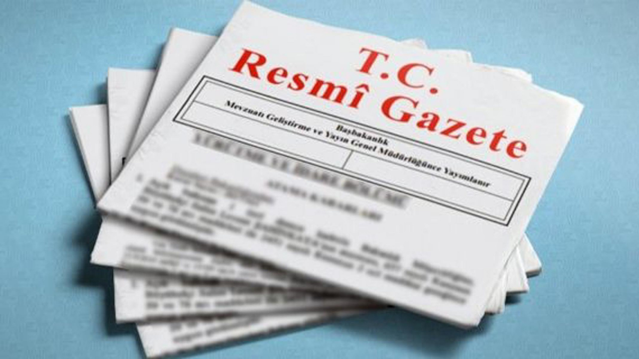 Atama ve görevden alma kararları Resmi Gazete’de yayımlandı