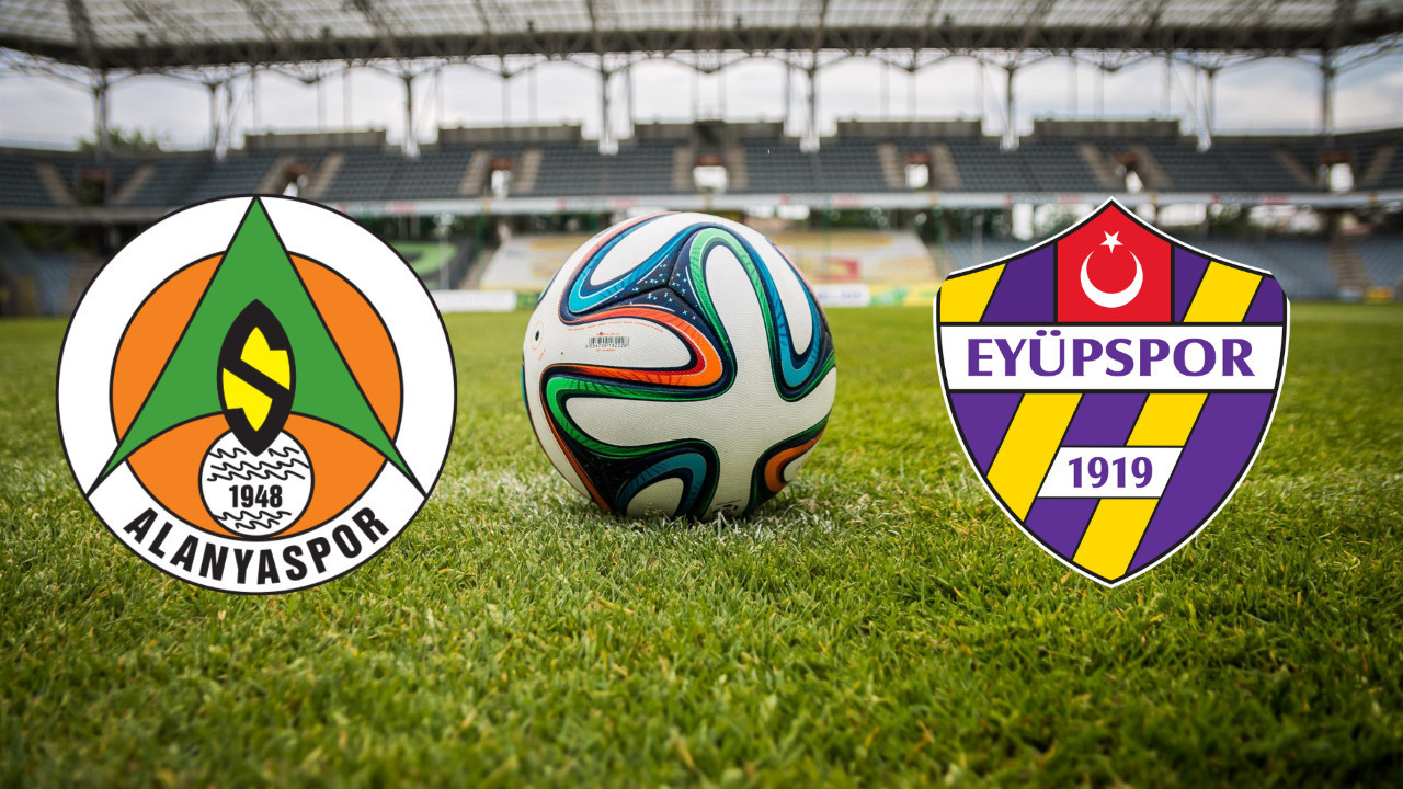 Futbolseverler ekran başına! Alanyaspor - Eyüpspor maçı başlıyor, işte kadrolar ve yayın bilgisi