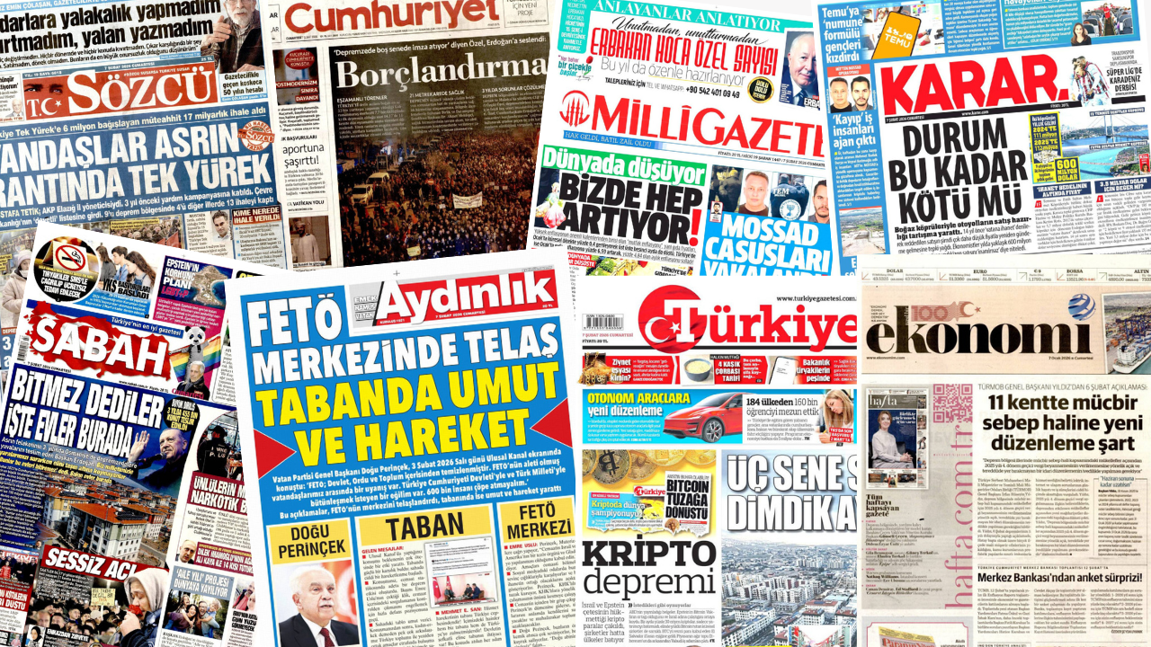 Günün manşetleri: Gazete manşetleri 7 şubat
