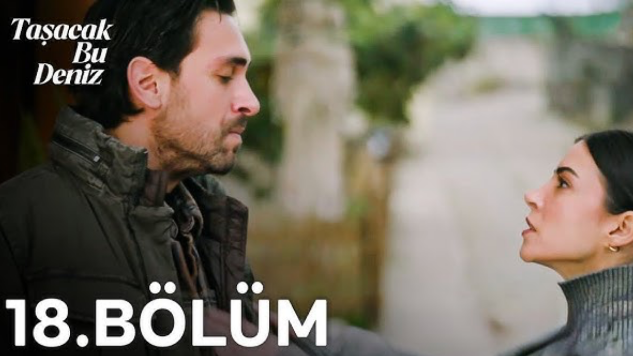 Taşacak Bu Deniz 18. bölüm izle TRT 1 | Taşacak Bu Deniz son bölüm tek parça izle