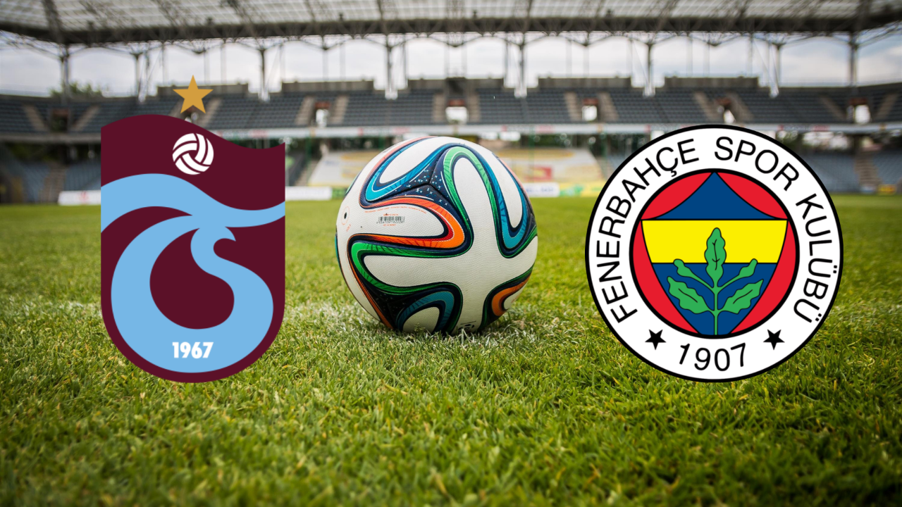 Dev maçta 139. randevu! Trabzonspor - Fenerbahçe maçı ne zaman, saat kaçta, hangi kanalda?
