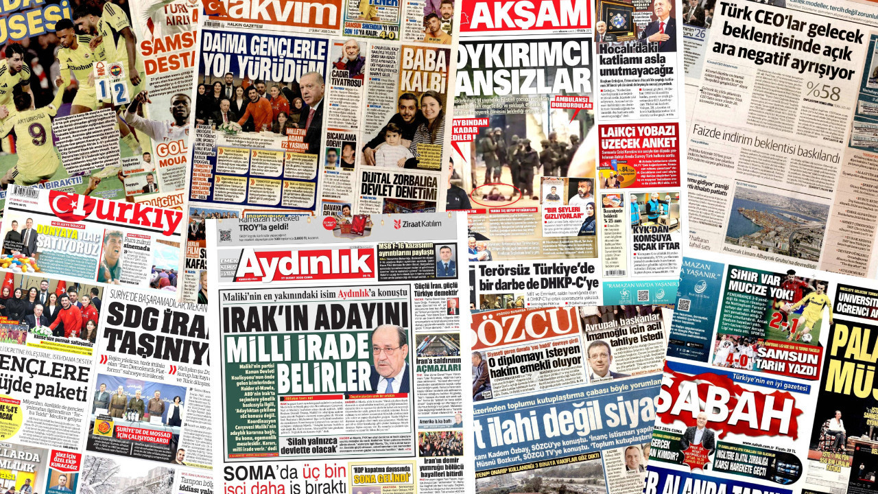 Gazete manşetleri 27 Şubat Cuma