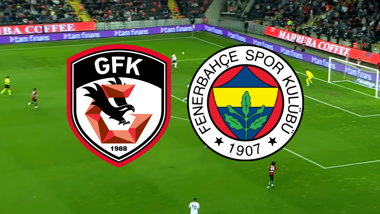 🔴 Gaziantep FK – Fenerbahçe canlı izle! Gaziantep FK - Fenerbahçe maçı hangi kanalda, saat kaçta?