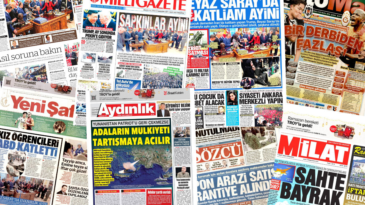 Gazete manşetleri 7 Mart Cumartesi
