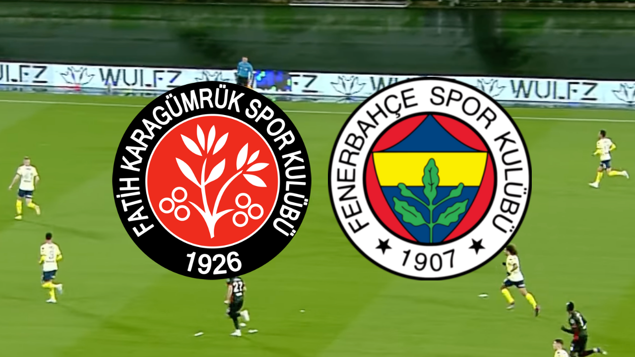 🔴 Fatih Karagümrük – Fenerbahçe canlı izle! Karagümrük – Fenerbahçe maçı hangi kanalda, saat kaçta?