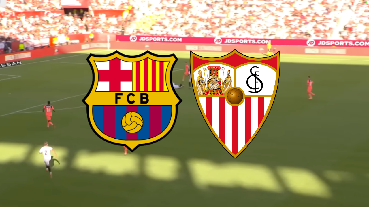 🔴 Barcelona – Sevilla canlı izle! Barcelona – Sevilla maçı hangi kanalda, saat kaçta?