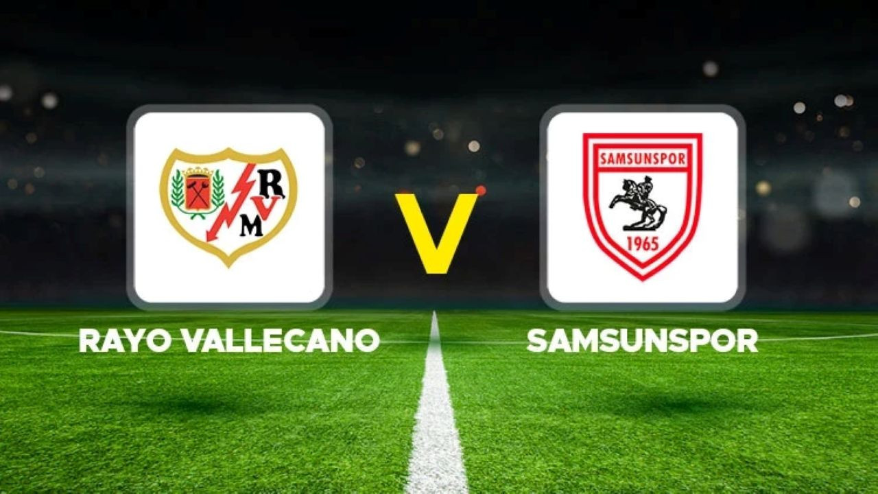 🔴 Rayo Vallecano - Samsunspor canlı izle
