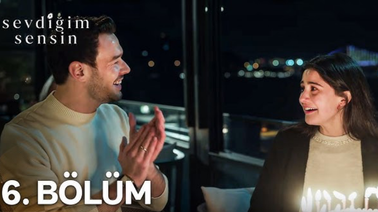 Sevdiğim Sensin 6 bölüm izle STAR TV | Sevdiğim Sensin son bölüm tek parça izle