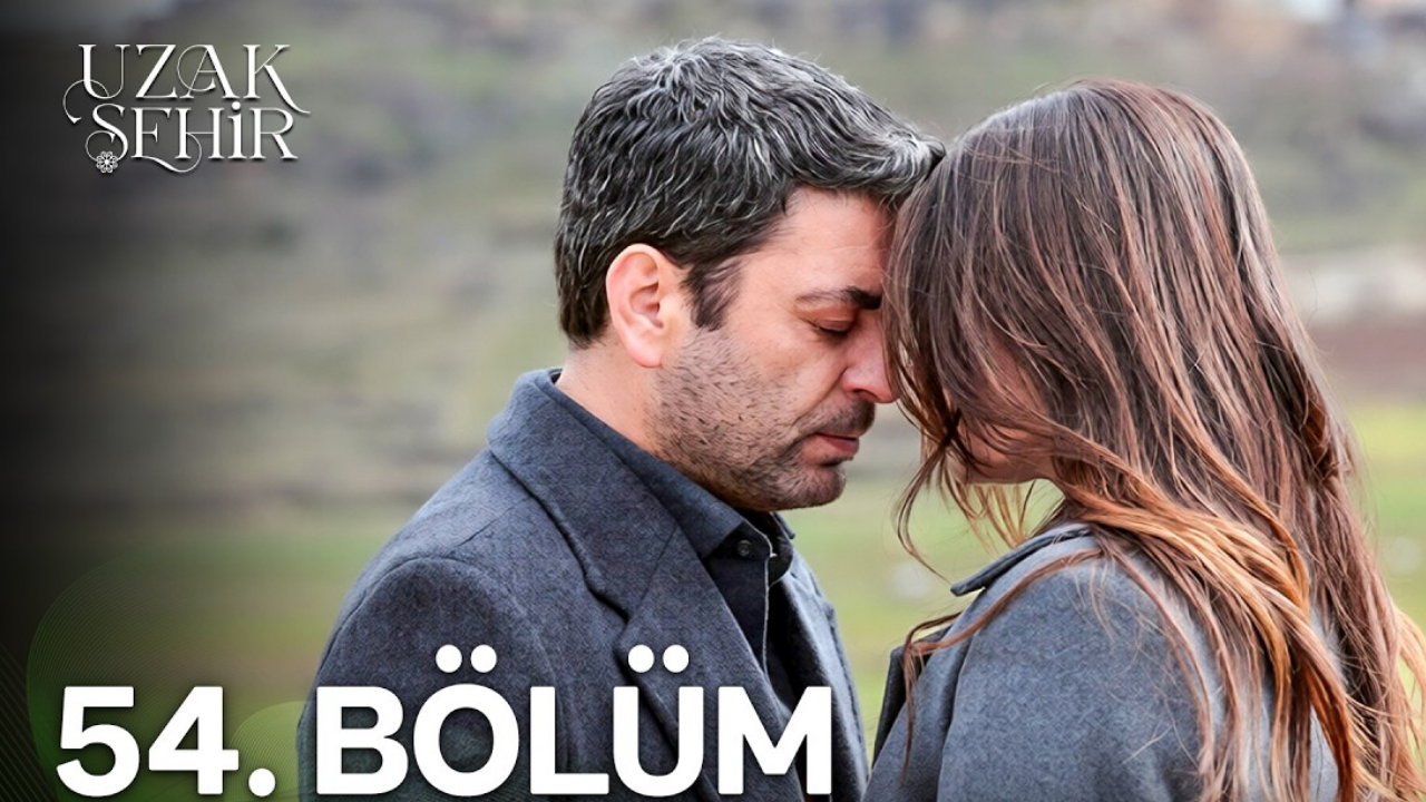 Uzak Şehir 54 bölüm tek parca full izle