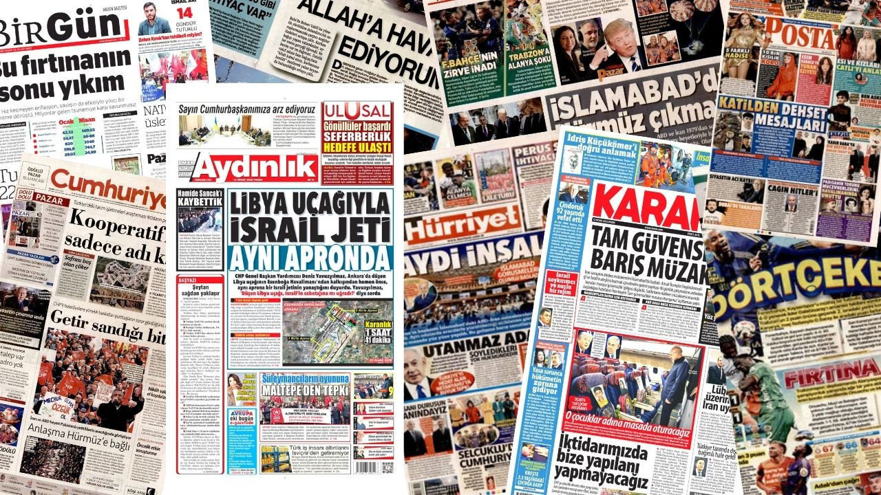 Gazete manşetleri 12 Nisan Pazar