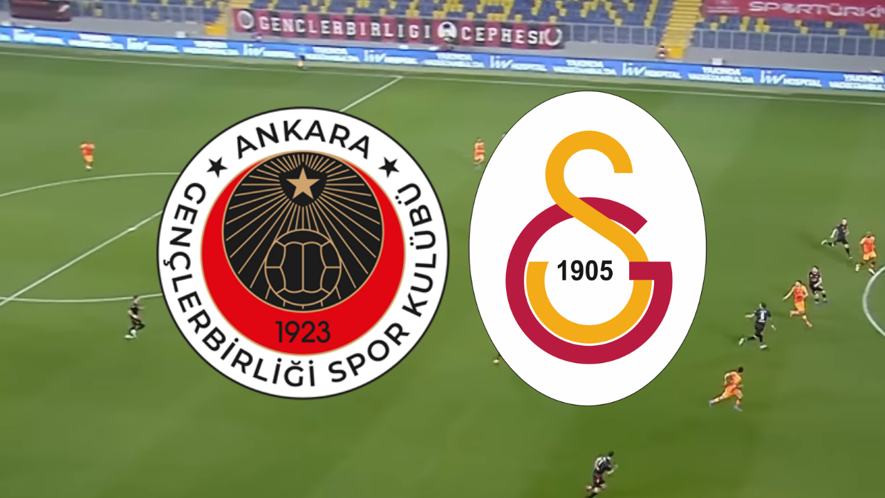 🔴 Gençlerbirliği - Galatasaray canlı izle! Gençlerbirliği - Galatasaray maçı hangi kanalda, saat kaçta?