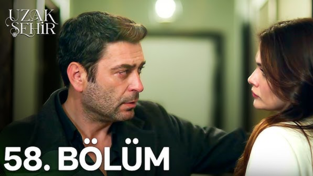 Uzak Şehir 58 bölüm tek parca full izle