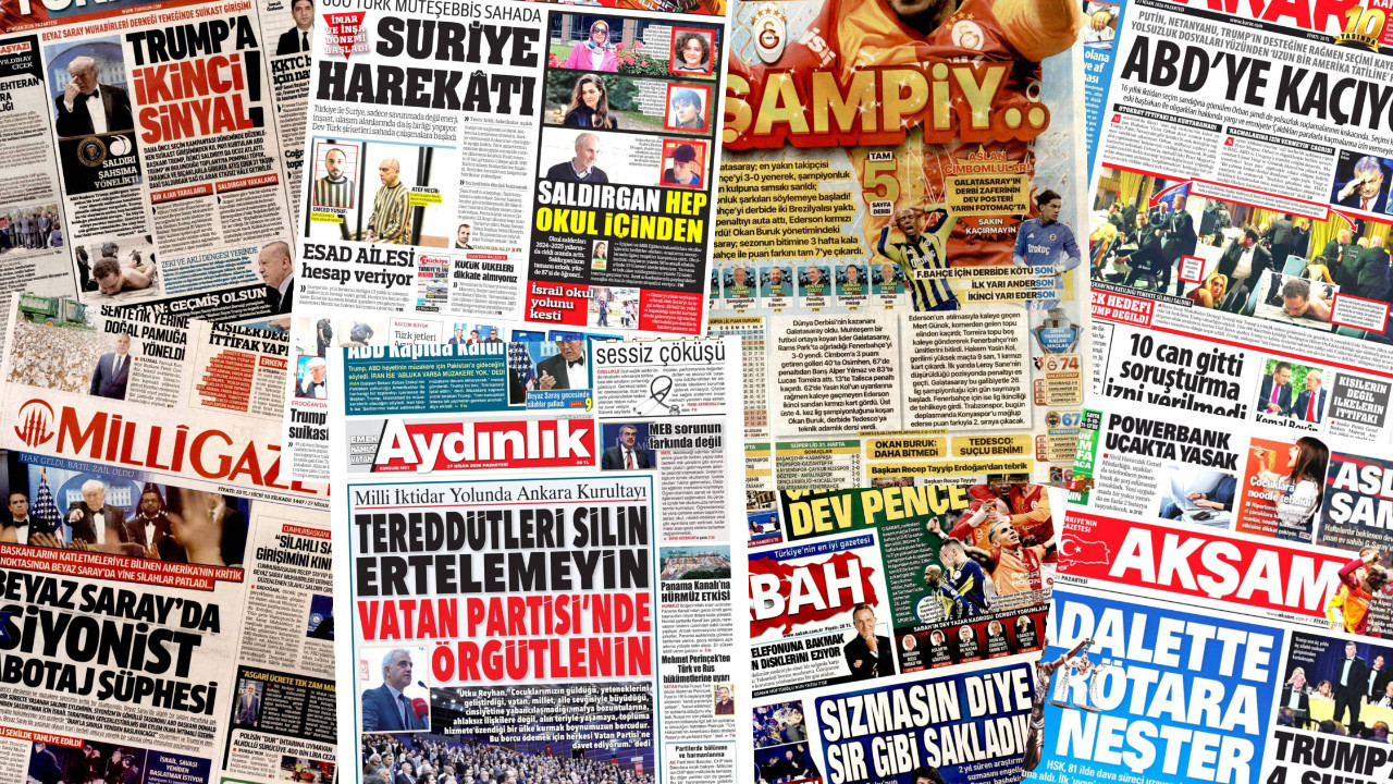 Gazete manşetleri 27 Nisan Pazartesi