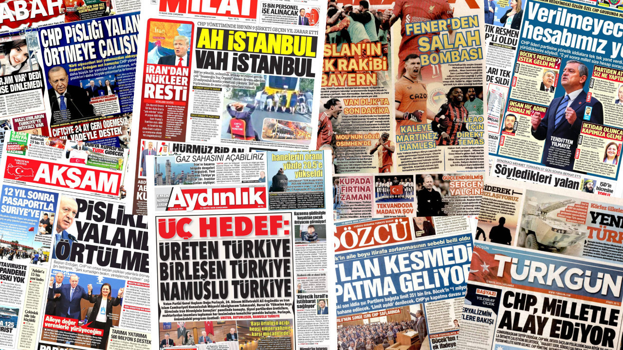 Gazete manşetleri 13 Mayıs Çarşamba
