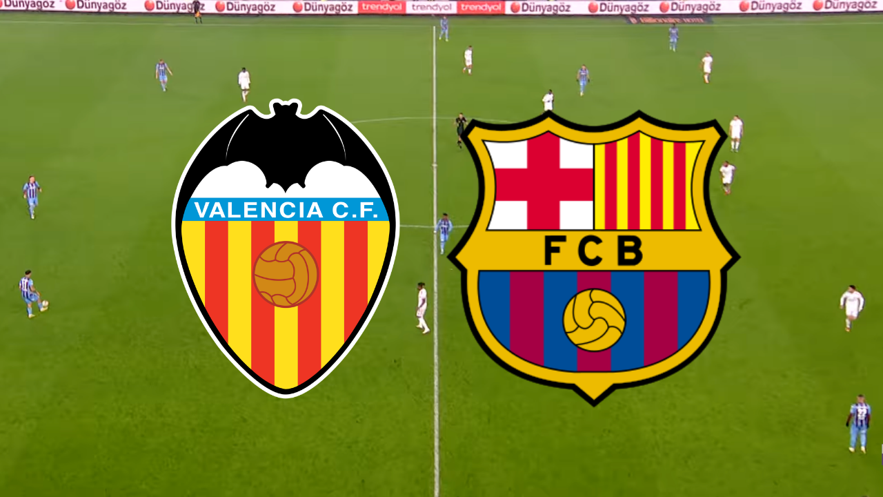 Valencia-Barcelona maçı hangi kanalda? Valencia-Barcelona maçı CANLI İZLE