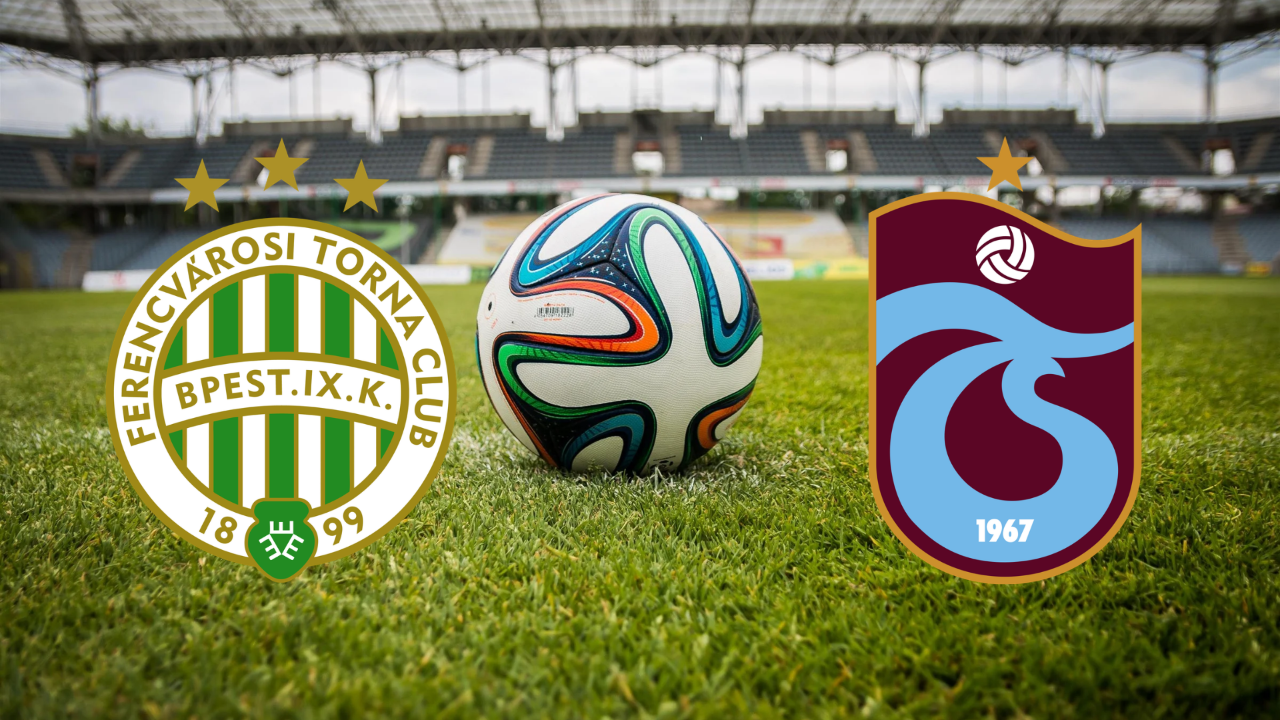 CANLI İZLE: Ferencvaros - Trabzonspor maçı ne zaman, saat kaçta ve hangi kanalda?