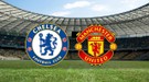 Chelsea – Manchester United maçı hangi kanalda? Chelsea – Manchester United maçı canlı izle