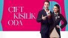 Çift Kişilik Oda ilk bölüm izle: Çift Kişilik Oda canlı izle
