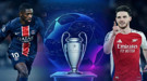 PSG - Arsenal Şampiyonlar Ligi finali başlıyor! CANLI İZLE
