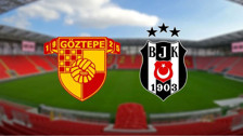 Göztepe - Beşiktaş maçı hangi kanalda? Göztepe - Beşiktaş maçı canlı izle