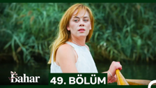 Bahar 49. bölüm canlı izle! Show TV Bahar yeni sezon ilk bölüm kesintisiz izle
