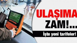 Ulaşıma zam!...