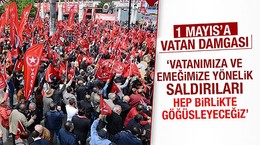 1 Mayıs'a Vatan damgası