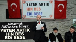 100 dernek PKK'ya karşı birleşti: Yeter Artık - Hin Bes - Edi Bese