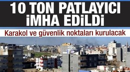 Şırnak İdil'de 10 ton patlayıcı imha edildi