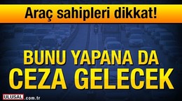 Bekleme yaparak radardan kaçamazsınız!