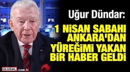 Sözcü yazarı Uğur Dündar Halk TV'den neden ayrıldı? "1 Nisan sabahı Ankara'dan yüreğimi yakan bir haber geldi"