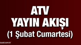 Bugün ATV yayın akışı... 1 Şubat Cumartesi ATV'de ne var? Bu akşam ATV'de ne var?