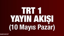 Günlük TRT 1 yayın akışı... 10 Mayıs Pazar 2020 günü TRT1'de ne var? Bu akşam TRT 1'de ne yayınlanacak?