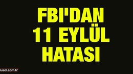 FBI'dan 11 Eylül hatası