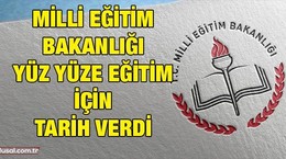 Milli Eğitim Bakanlığı yüz yüze eğitim için tarih verdi