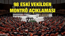 98 eski vekilden Montrö açıklaması