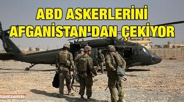 ABD askerlerini Afganistan'dan çekiyor