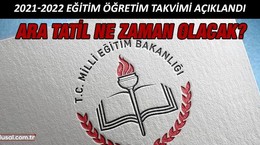 2021-2022 Eğitim öğretim takvimi açıklandı