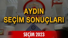 Aydın seçim sonuçları - Seçim 2023