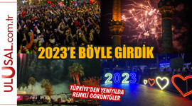 Türkiye 2023'e böyle merhaba dedi